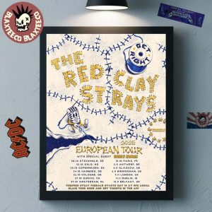 the red clay strays get right european tour 2025 with special guest early james tour dates schedule home decor poster canvas 600x600 1.jpg
